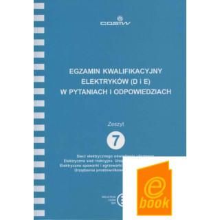 ZESZYT 7 Sieci elektrycznego oświetlenia ulicznego. Elektryczna sieć trakcyjna. Urządzenia elektrotermiczne.